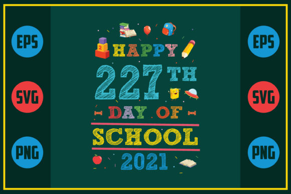 Happy 227th Day of School 2021 Embroidery Design Review