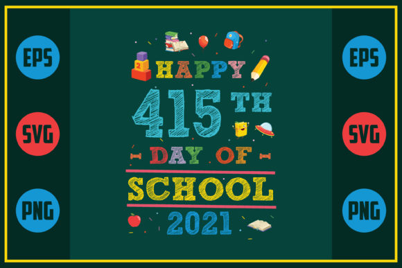 Happy 415th Day of School 2021 – A Versatile Graphic Design Asset for Content Creators