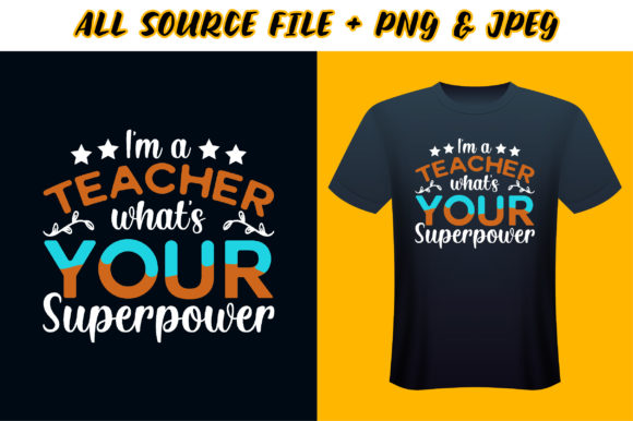 Teacher’s T-shirt Design - I’m a Teacher: A Graphic Asset for Creative Branding